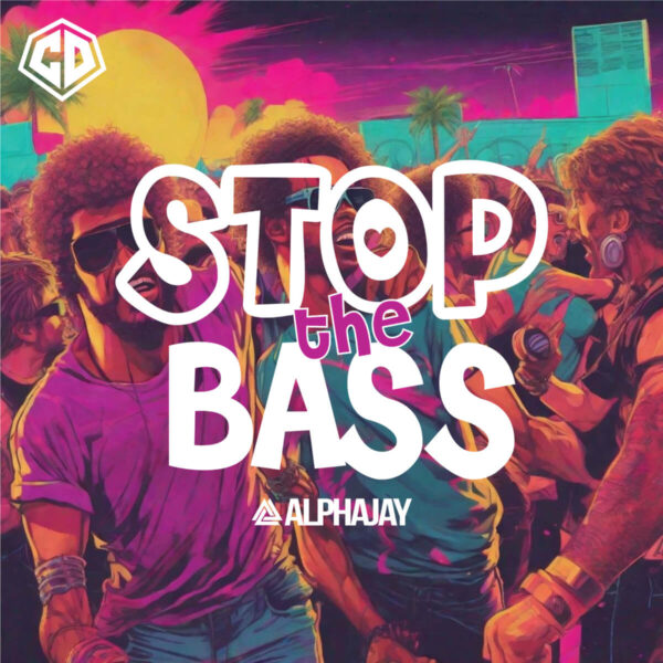 CND2403 - Alphajay - Stop The Bass - Cover Artwork